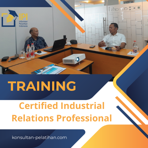 TRAINING CERTIFIED INDUSTRIAL RELATIONS PROFESSIONAL